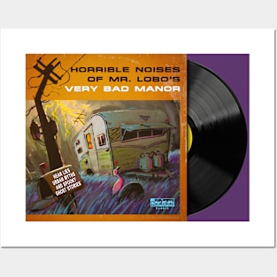 Horrible Noises of Mr. Lobo's Very Bad Manor Vinyl Posters and Art